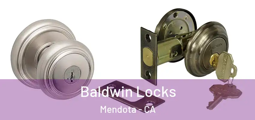  Baldwin Locks Mendota - CA