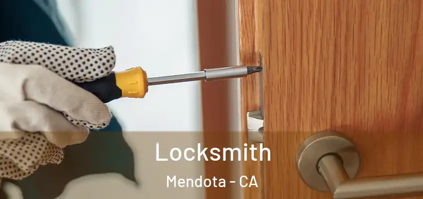  Locksmith Mendota - CA